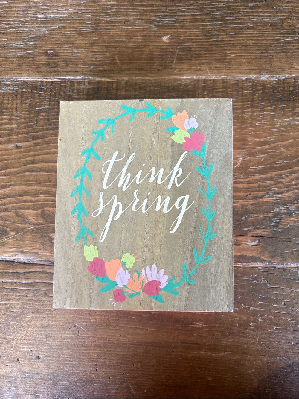 Think Spring Sign